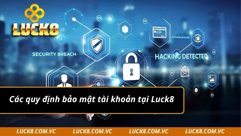 Quy định cụ thể có trong chính sách bảo mật