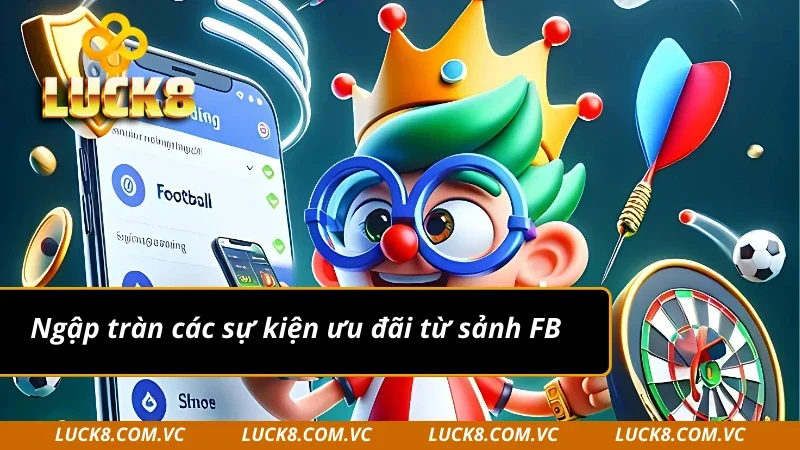 Đa dạng các sự kiện ưu đãi tại sảnh FB Sports