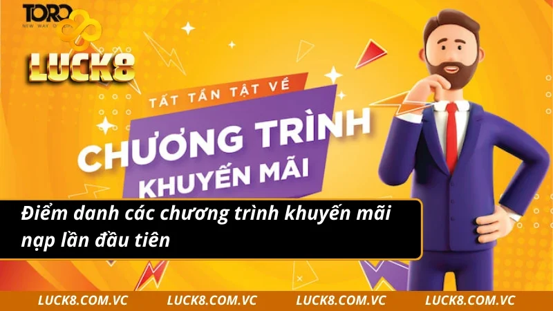 Các chương trình áp dụng khuyến mãi nạp đầu