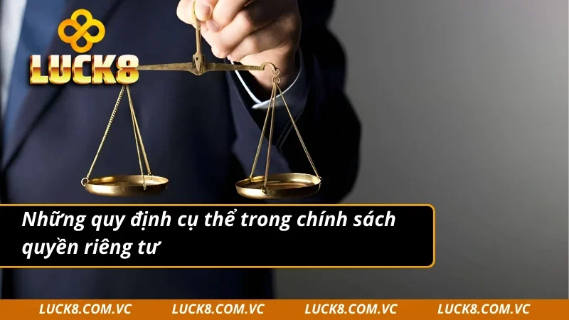 Quy định cụ thể trong chính sách quyền riêng tư