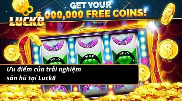 Trải nghiệm quay hũ hoàn hảo cùng Luck8